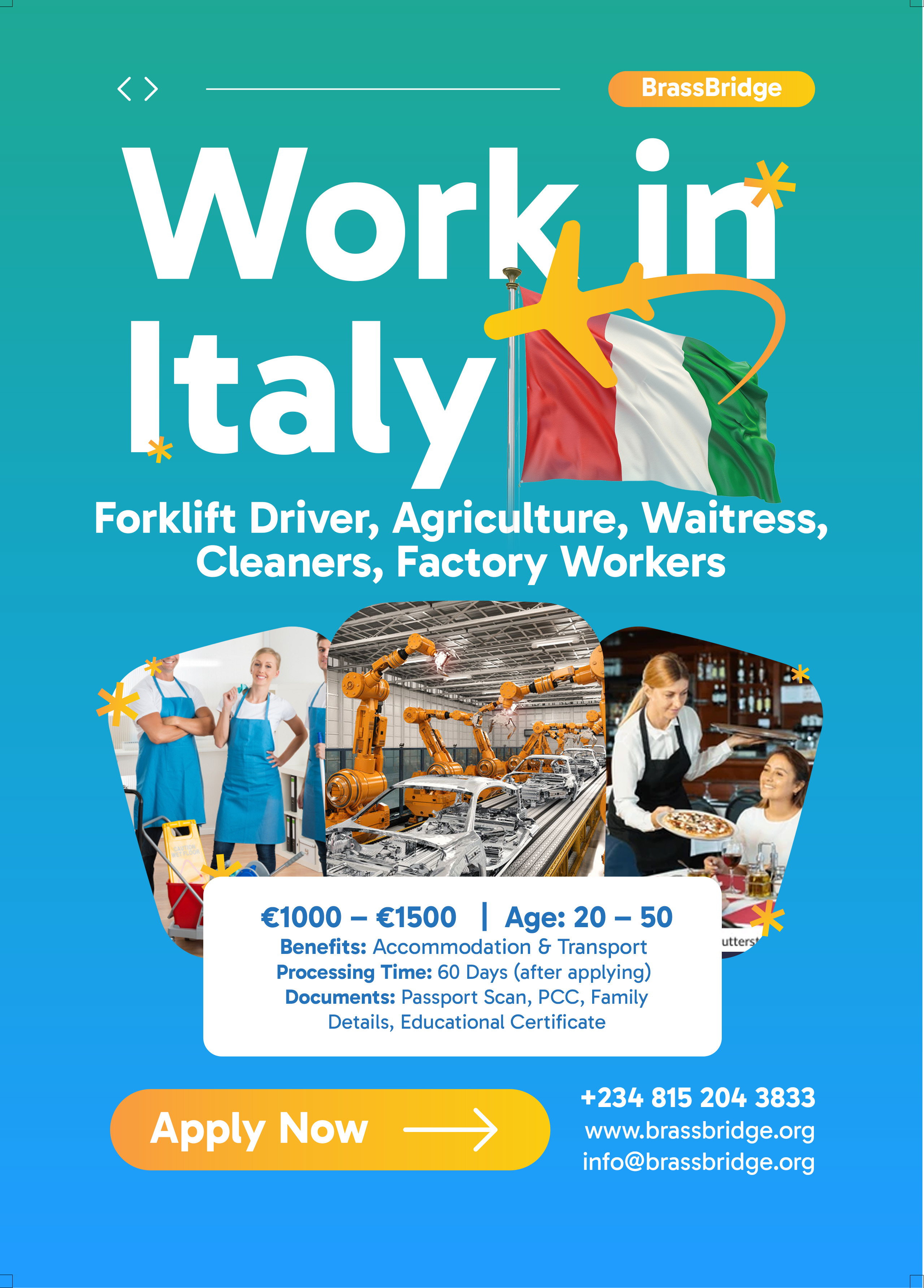 ITALY: Forklift Driver, Agriculture, Waitress, Cleaners, Factory Workers